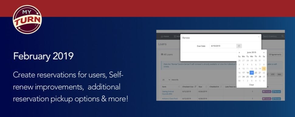 Create reservations for users, Self-renew improvements, additional reservation pickup options & more!