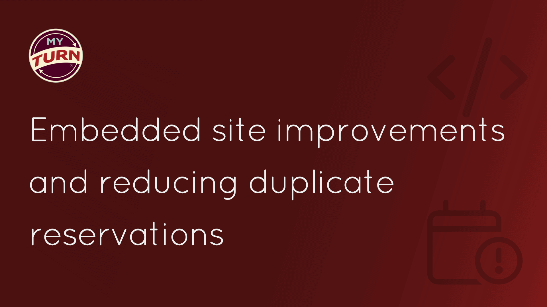 Embedded site improvements and reducing duplicate reservations