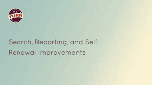 Search, Reporting, and Self-Renewal Improvements