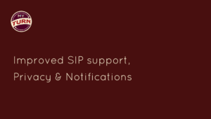 Improved SIP, Privacy & Notifications